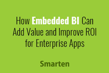 Embedded BI Improves TCO and ROI of Enterprise Apps
