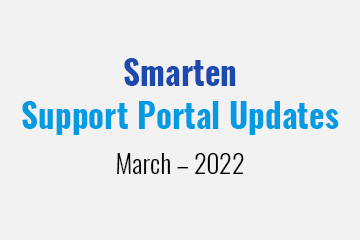 Smarten Support Portal Updates – March – 2022