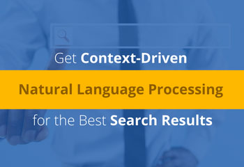 Get Context-Driven Natural Language Processing for the Best Search Results
