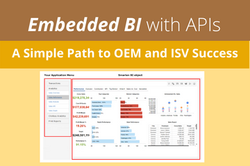 Embedded BI with APIs: A Simple Path to OEM and ISV Success