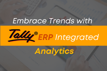 Embrace Trends with Tally ERP Integrated Analytics