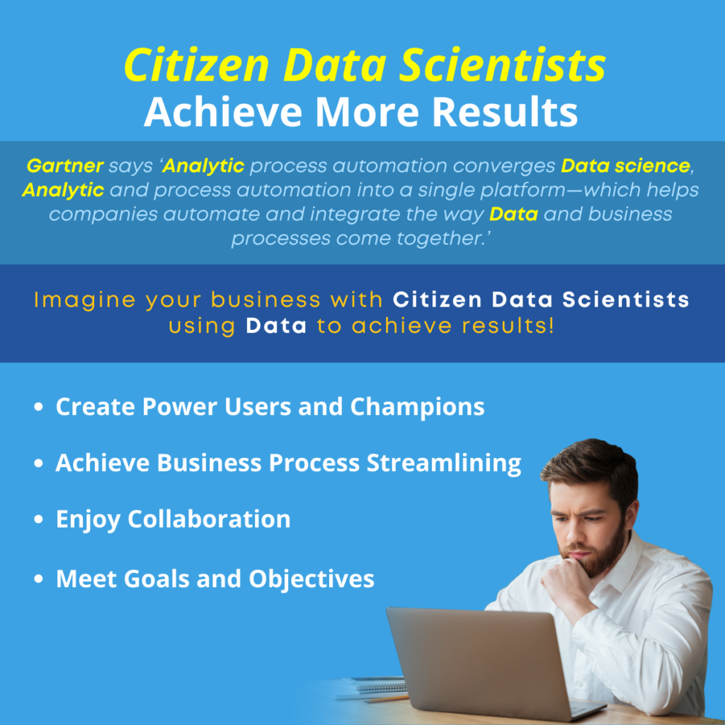 Citizen Data Scientists Achieve More Results