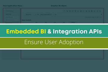 Embedded BI & Integration APIs Ensure User Adoption