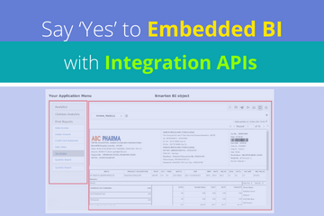 Say ‘Yes’ to Embedded BI with Integration APIs