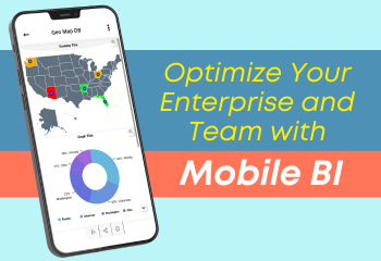 Optimize Your Enterprise and Team with Mobile BI