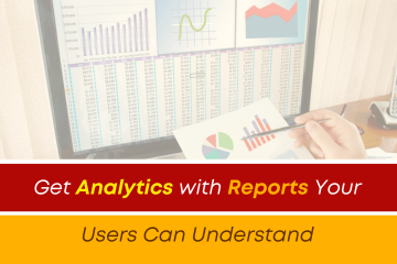 Get Analytics with Reports Your Users Can Understand