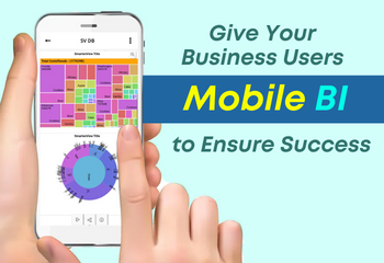 Give Your Business Users Mobile BI to Ensure Success