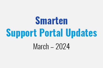 Smarten Support Portal Updates – March – 2024